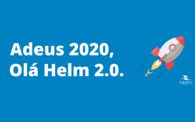 Adeus 2020, Olá Helm 2.0.