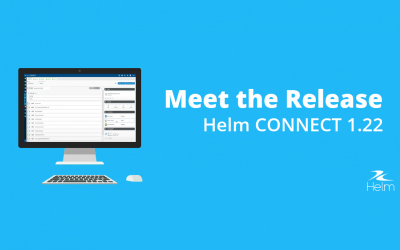 What’s new in Helm CONNECT 1.22?