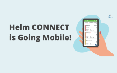 You asked for it – Helm CONNECT is going mobile!