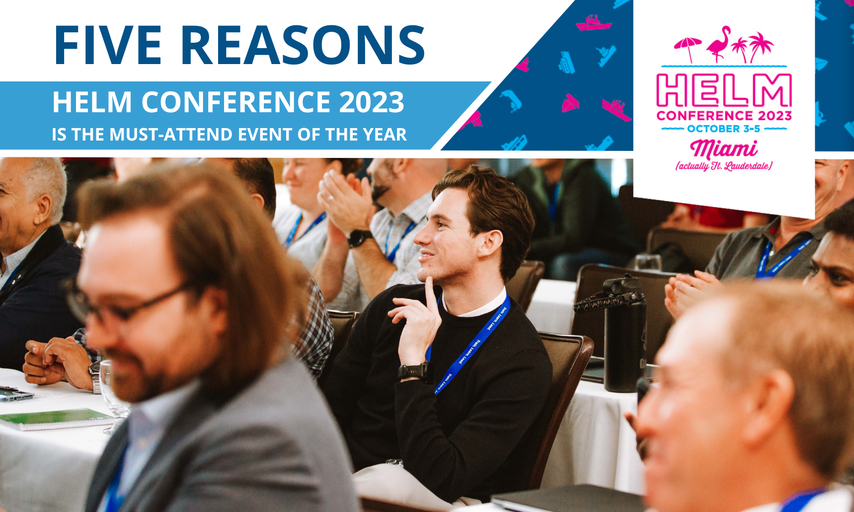 Five Reasons Helm Conference 2023 is the Must-Attend Event of the Year.